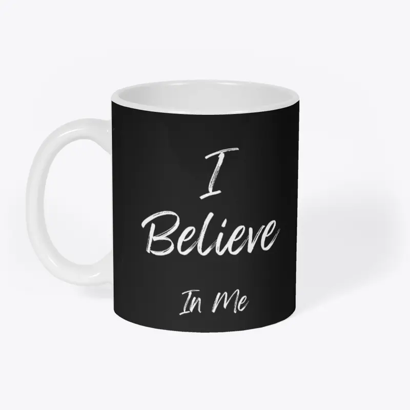 I Believe In Me 