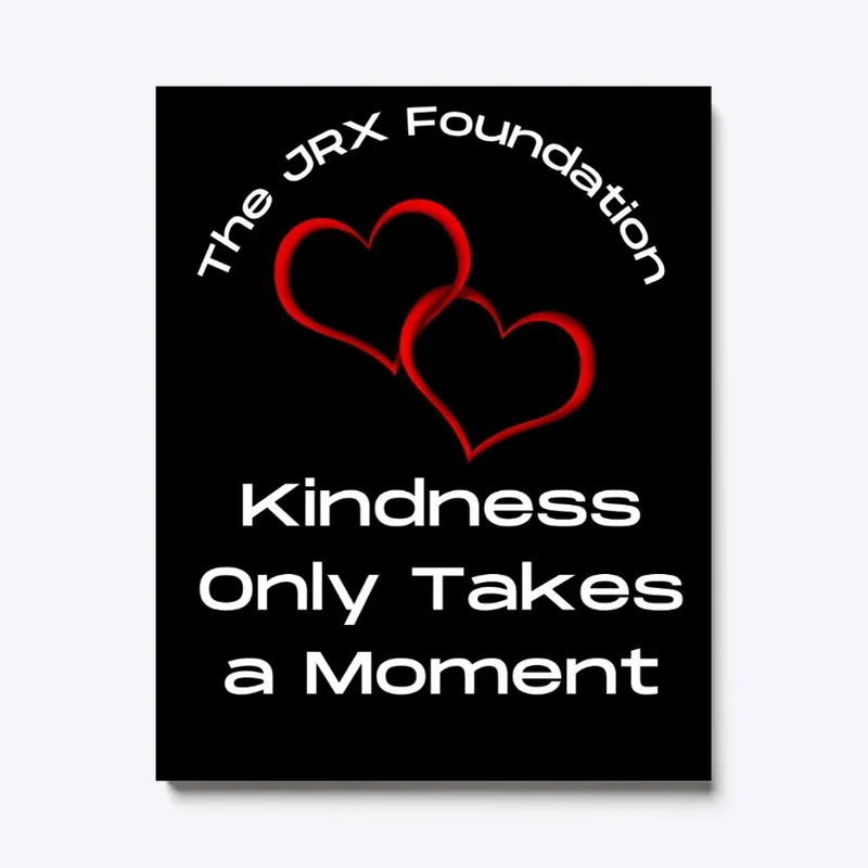 Spreading Kindness JRX Style